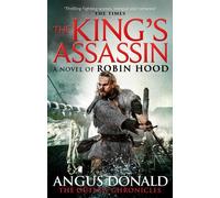 The King's Assassin (Outlaw Chronicles) by Donald, Angus [Paperback] NEUF