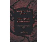 The King's Betrothed (Fantasy And Horror Classics)