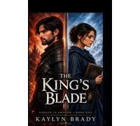 THE KING'S BLADE: Forged In Shadow Book 1