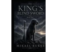THE KING'S BLIND SWORD