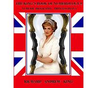 The King's Book of Numerology, Volume 9: Numeric Biography - Princess Diana