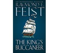 The King's Buccaneer by Raymond E. Feist(1993-01-29)