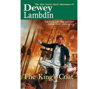 The King's Coat: The Alan Lewrie Naval Adventures, #1