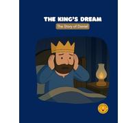 The King's Dream: The Story of Daniel