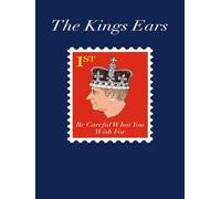 The Kings Ears: Be Careful What You Wish For