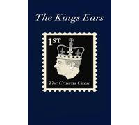 The Kings Ears: The Crowns Curse