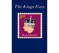 The Kings Ears: The Royal Return