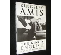 The King's English: A Guide to Modern Usage