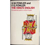 The King's English: An Essential Guide to Written English