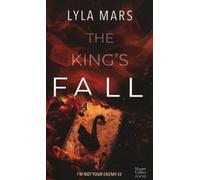 Lyla Mars – The King's Fall – I'm Not Your Enemy (Tome 2) – La conclusion du spin-off – Poche