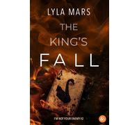 The King's Fall - I'm not your enemy #2 La conclusion du spin-off de the perfect match - Lyla Mars - Harpercollins - broché - Roman