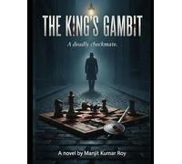 The King's Gambit: A deadly Checkmate