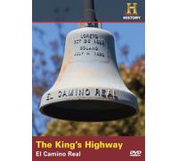The Kings Highway: El Camino Real