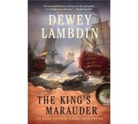 The Kings Marauder by Dewey Lambdin & Edited by Peter Joseph Dewey Lambdin Edited by Peter Joseph (Auteur)