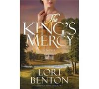 The Kings Mercy by Lori Benton Lori Benton (Auteur)