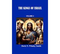THE KINGS OF ISRAEL: VOLUME 4