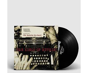 The kings of nuthin' - Old habits die hard