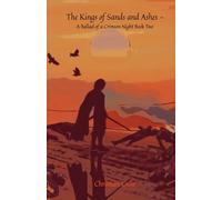 The Kings of Sands and Ashes: A Ballad of a Crimson Night Book Two