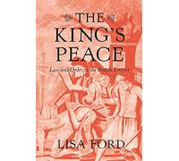 The King's Peace: Law and Order in the British Empire