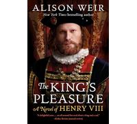 Le plaisir du roi – Roman sur Henri VIII