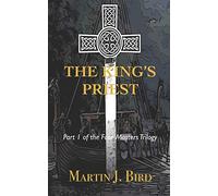 The King's Priest: Part 1 Of The Four Masters Trilogy