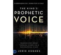 The King's Prophetic Voice