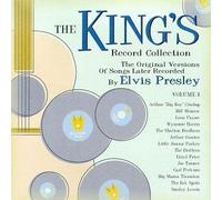 The King's Record Collection: The Original Versions Of Songs Later Recorded By Elvis Presley, Volume 1