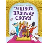 The King's Runaway Crown: A Coronation Caper