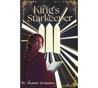 The King's Starkeeper: An Epic Romantic Fantasy