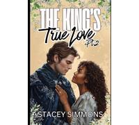 The King's True Love: A Clean and Wholesome Regency Style Multicultural Romance BWWM (Part 2)