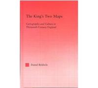 The King's Two Maps, Studies in Medieval History and Culture, 22 Daniel Birkholtz (Auteur)
