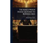The King's Weigh House Lectures to Business Men