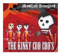 The Kinkky Coocoo'S - Montjuich Boneyard