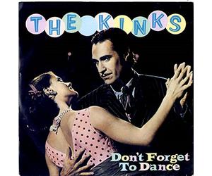 The Kinks - don't forget to dance 12