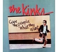THE KINKS "GIVE THE PEOPLE WHAT THEY WANT" CD NEW