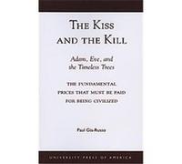 The Kiss and the Kill Paul Gia-Russo (Auteur)