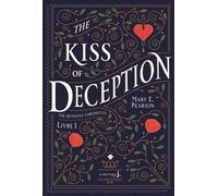 The Kiss Of Deception The Remnant Chronicles, tome 1 - Mary E. Pearson - La Martiniere Jeunesse - broché - Roman adolescent