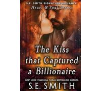 The Kiss that Captured a Billionaire