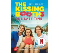 The Kissing Booth - Tome 3 One last time - Beth Reekless - Ldp Jeunesse - Poche - Roman adolescent