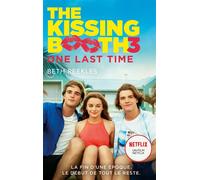 The Kissing Booth - Tome 3 - One Last Time One last time - Beth Reekles - Hachette Romans - broché - Roman adolescent