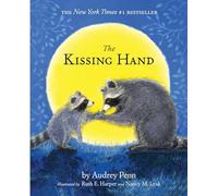The Kissing Hand by Audrey Penn Audrey Penn (Auteur)