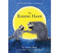Audrey Penn – The Kissing Hand