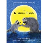 The Kissing Hand (Kissing Hand Series The) by Penn, Audrey [Paperback] NEUF