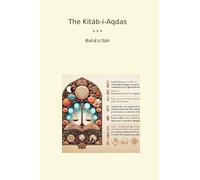The Kitáb-i-Aqdas