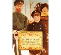 The Kitchen Boy: A Novel of the Last Tsar