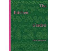 The kitchen garden - Toby Musgrave - Phaidon Press - relié - Beau livre