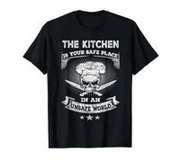 The Kitchen is Your Safe Place in an Unsafe World Fun Chef T-Shirt Graphique avec Valeur