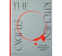 THE KITCHEN STUDIO: CULINARY CREATIONS BY ARTISTS