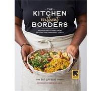The Kitchen without Borders by The Eat Offbeat Chefs Eat Offbeat Chefs, The, Penny De Los Santos (Auteur)