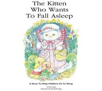 The Kitten Who Wants To Fall Asleep